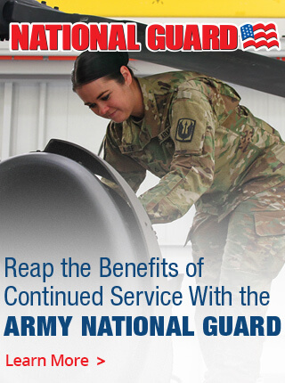 Re-enlist in the Guard and continue to receive a host of benefits that create a support structure for your life.