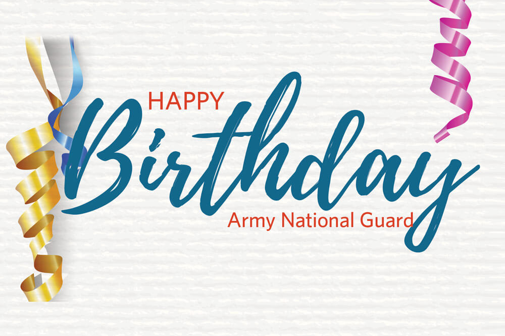 Happy Birthday Army National Guard CitizenSoldier