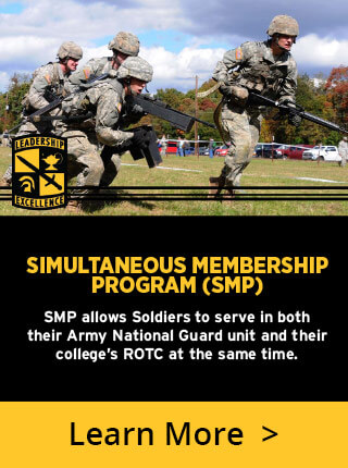 SMP allows Soldiers to serve in both their Army National Guard unit and their college’s ROTC at the same time.